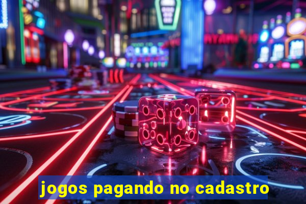 jogos pagando no cadastro